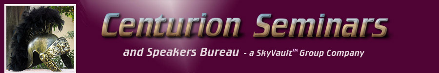Centurion Seminars and Speakers Bureau - a SkyVault Group Company