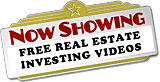 Now Showing - Free Real Estate Investing Videos